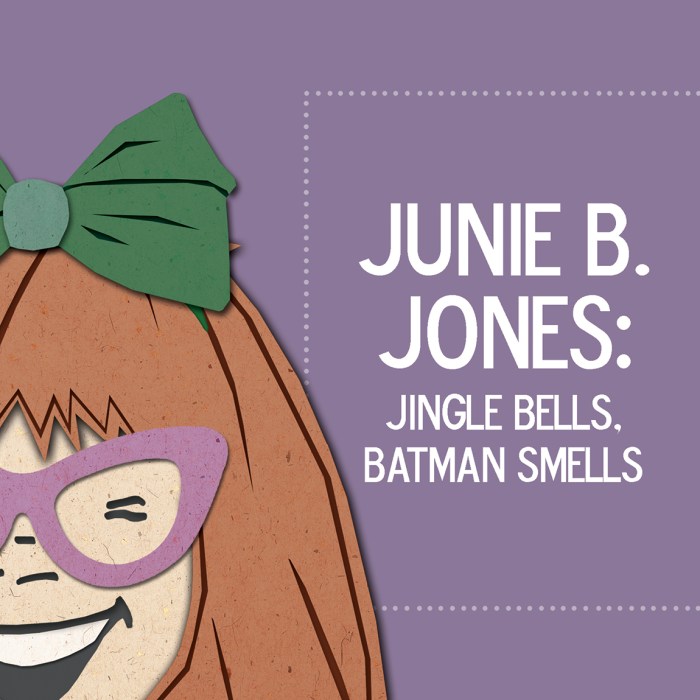 Junie b jones jingle bells batman smells play