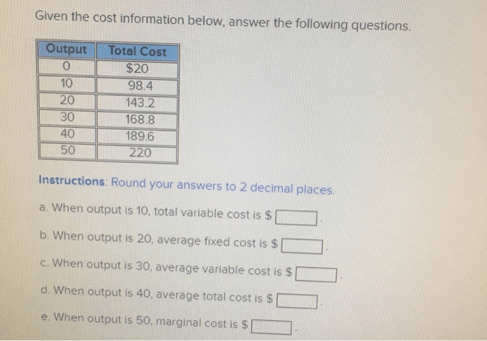 Given the cost information below answer the following questions