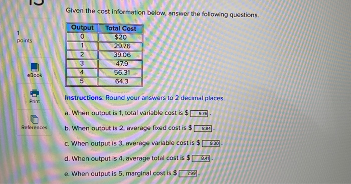 Given the cost information below answer the following questions