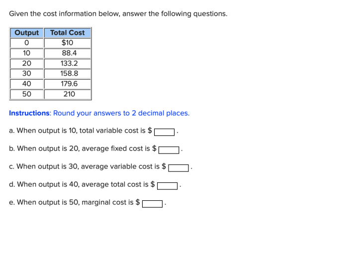 Answer cost given information output total questions following below answers when 00 average variable decimal instructions marginal places fixed round